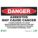 DANGER SIGN, PLASTIC, ADHESIVE MOUNT, 10 IN X 14 IN NOMINAL SIGN SIZE, NOT RETROREFLECTIVE