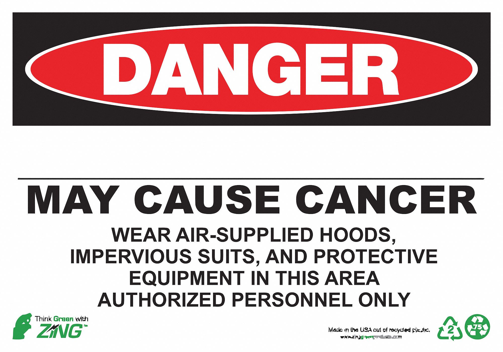 DANGER SIGN, PLASTIC, ADHESIVE MOUNT, 10 IN X 14 IN NOMINAL SIGN SIZE, NOT RETROREFLECTIVE, MAY CAUSE CANCER