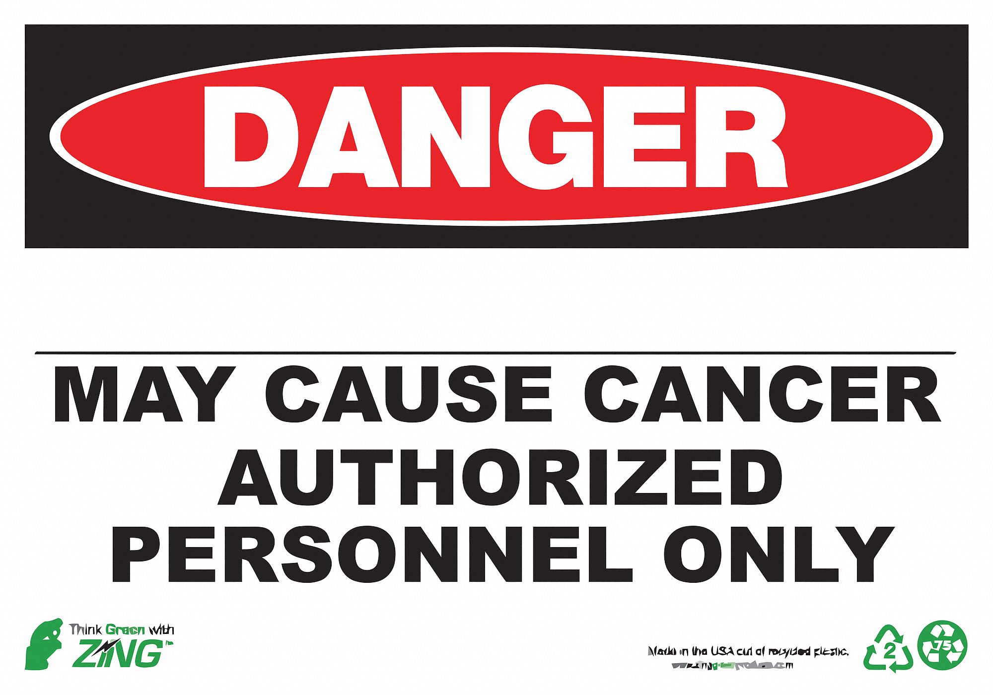 DANGER SIGN, MAY CAUSE CANCER, HEADER DANGER, RECTANGLE, 10 IN H, 14 IN W, PLASTIC, SURFACE MOUNT, WHITE/BLACK/RED