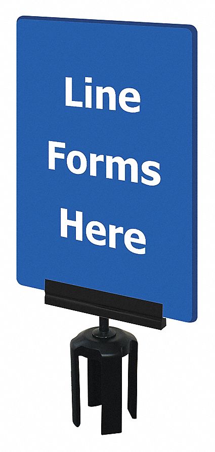 TENSATOR ACRYLIC SIGN, LINE FORMS HERE, POST BRACKET, BLUE, 7 X 11 IN ...
