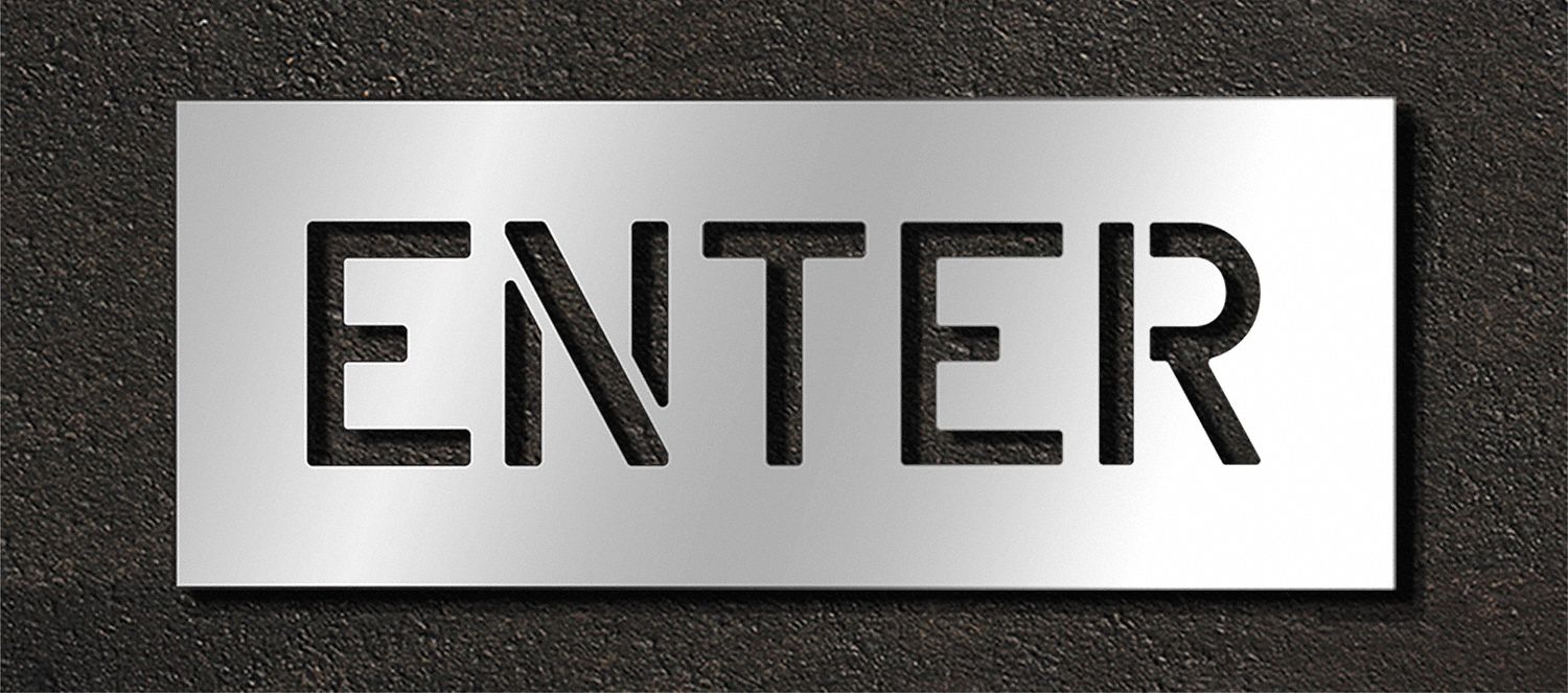 Individual Stencil: Enter, 0.063 in Thick, 12 in Overall Ht, 30 in Overall Wd, Highway Gothic