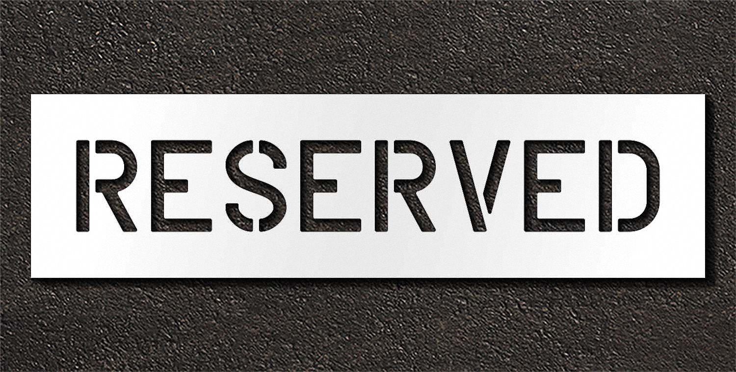 Individual Stencil: Reserved, 0.063 in Thick, 12 in Overall Ht, 44 in Overall Wd, Highway Gothic