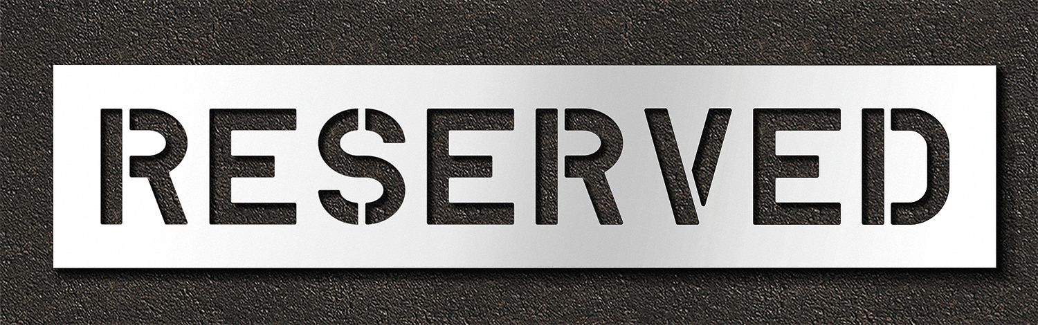 Individual Stencil: Reserved, 0.063 in Thick, 14 in Overall Ht, 65 in Overall Wd, Highway Gothic