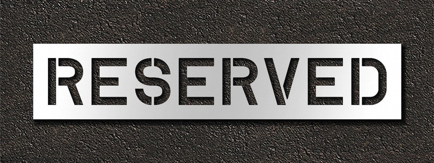 Individual Stencil: Reserved, 0.063 in Thick, 16 in Overall Ht, 73 in Overall Wd, Highway Gothic