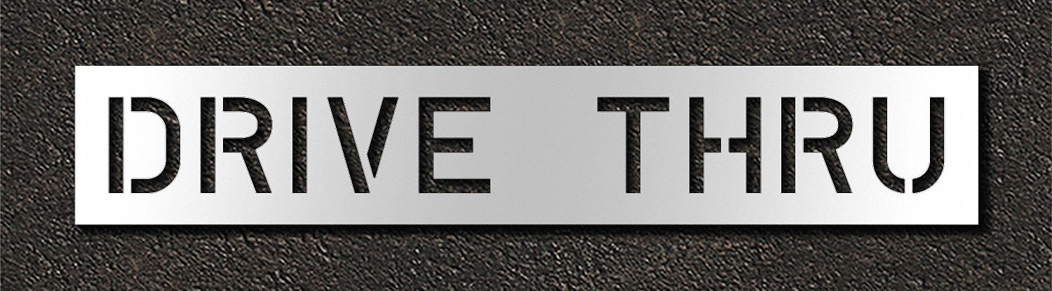 Individual Stencil: Drive Thru, 0.063 in Thick, 16 in Overall Ht, 91 in Overall Wd, Highway Gothic
