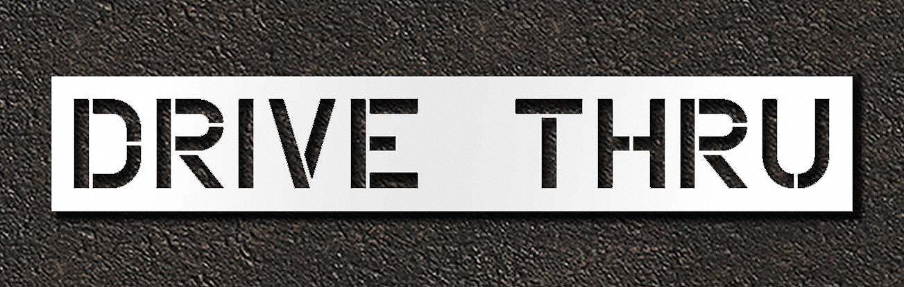 Individual Stencil: Drive Thru, 0.06 in Thick, 18 in Overall Ht, 107 in Overall Wd, Highway Gothic
