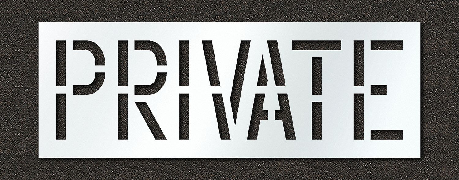 Individual Stencil: Private, 0.06 in Thick, 24 in Overall Ht, 68 in Overall Wd, Highway Gothic