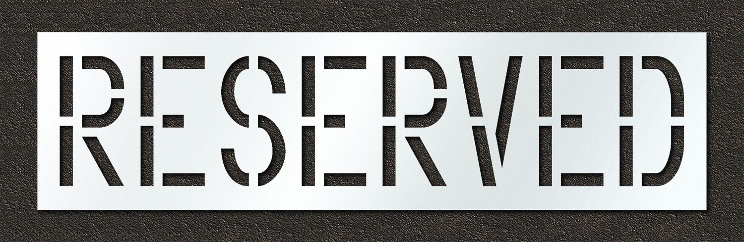 Individual Stencil: Reserved, 0.06 in Thick, 24 in Overall Ht, 91 in Overall Wd, Highway Gothic