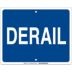 Derail Railroad Flag Signs