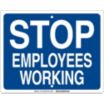 Stop Employees Working Flag Signs