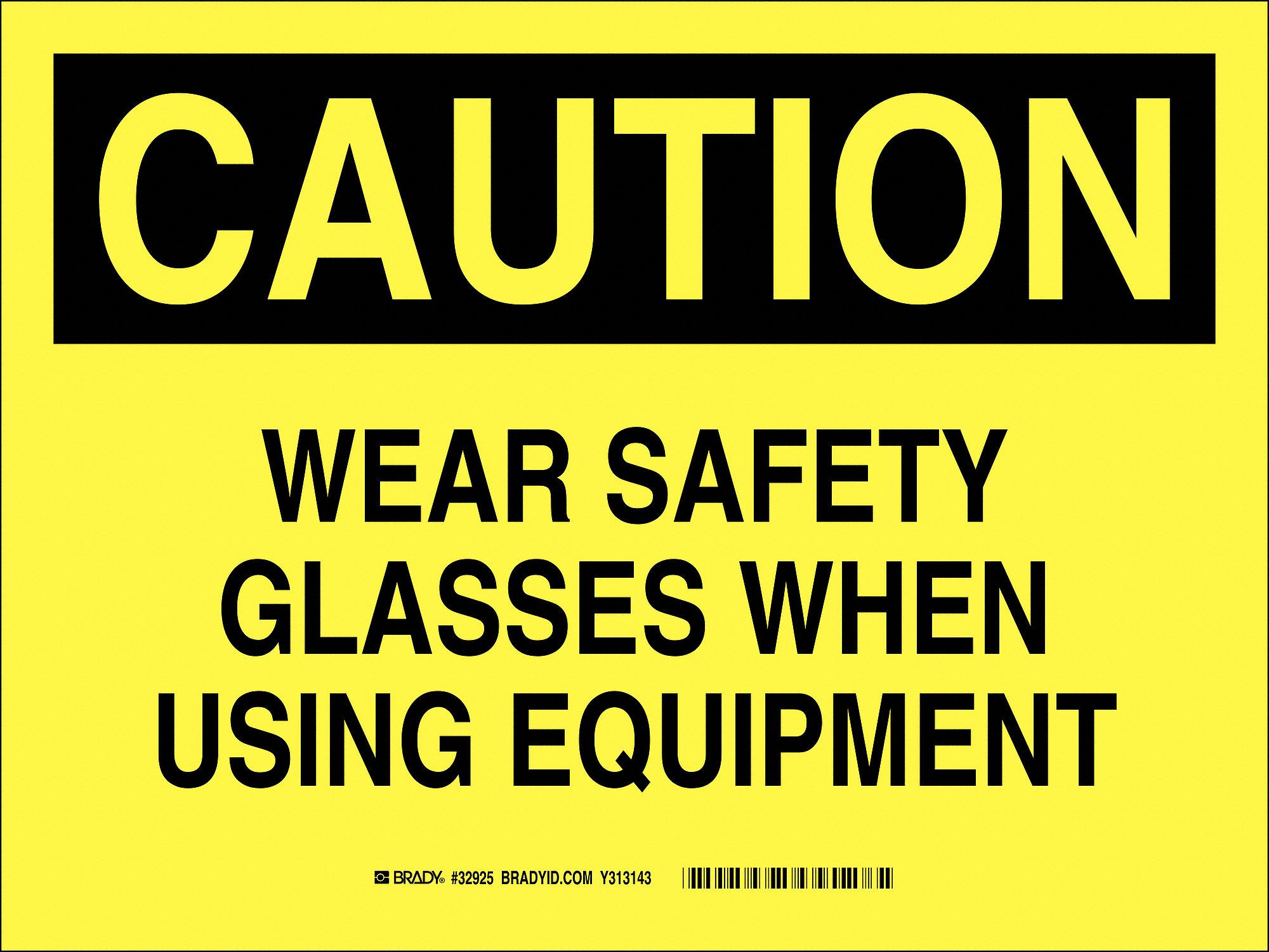 Caution Sign, Wear Safety Glasses When Using Equipment, Header Caution ...