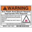 Danger: Arc Flash And Shock Hazard Appropriate PPE Required Do Not Operate Controls Or Open Covers Without Appropriate Personal Protection Equipment Signs