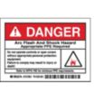 Danger: Arc Flash And Shock Hazard Appropriate PPE Required Signs