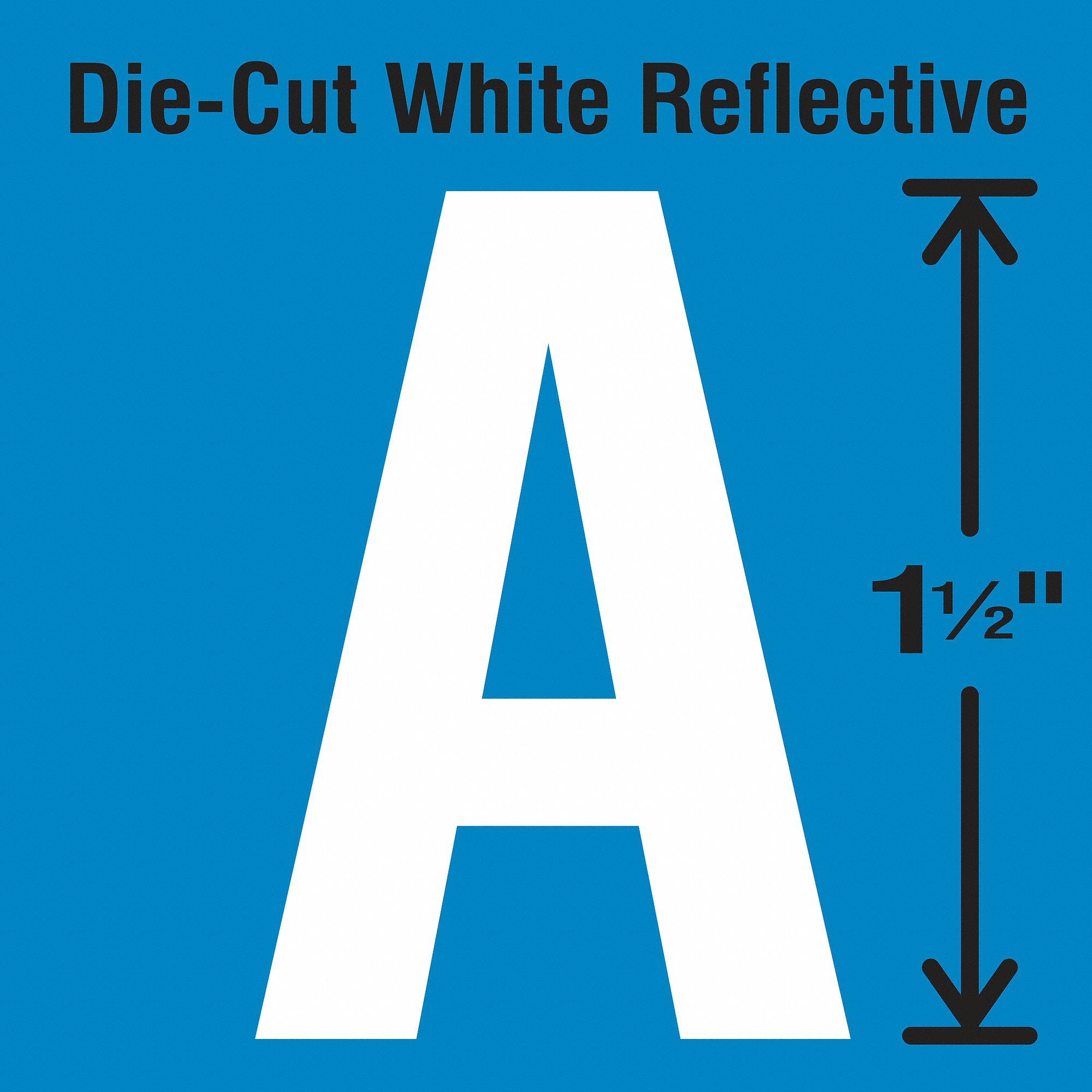 Letter Label: 1 1/2 in Character Ht, Indoor/Outdoor, Engineer-Grade Retroreflective, Gothic, A, 5 PK