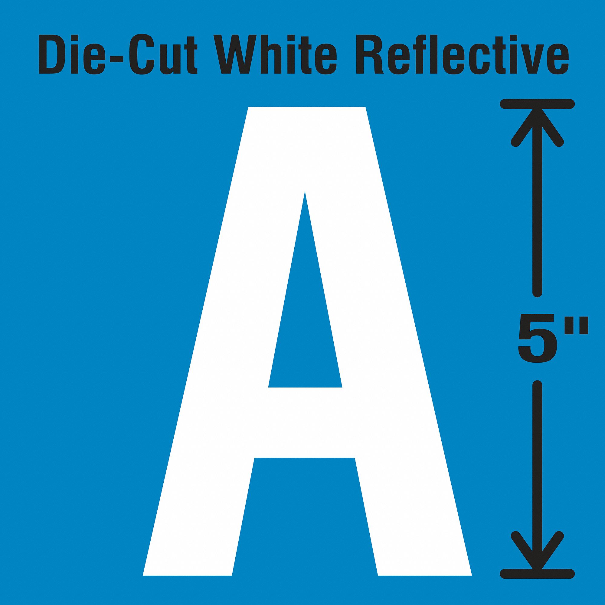 Letter Label: 5 in Character Ht, Indoor/Outdoor, Engineer-Grade Retroreflective, Gothic, White, 5 PK