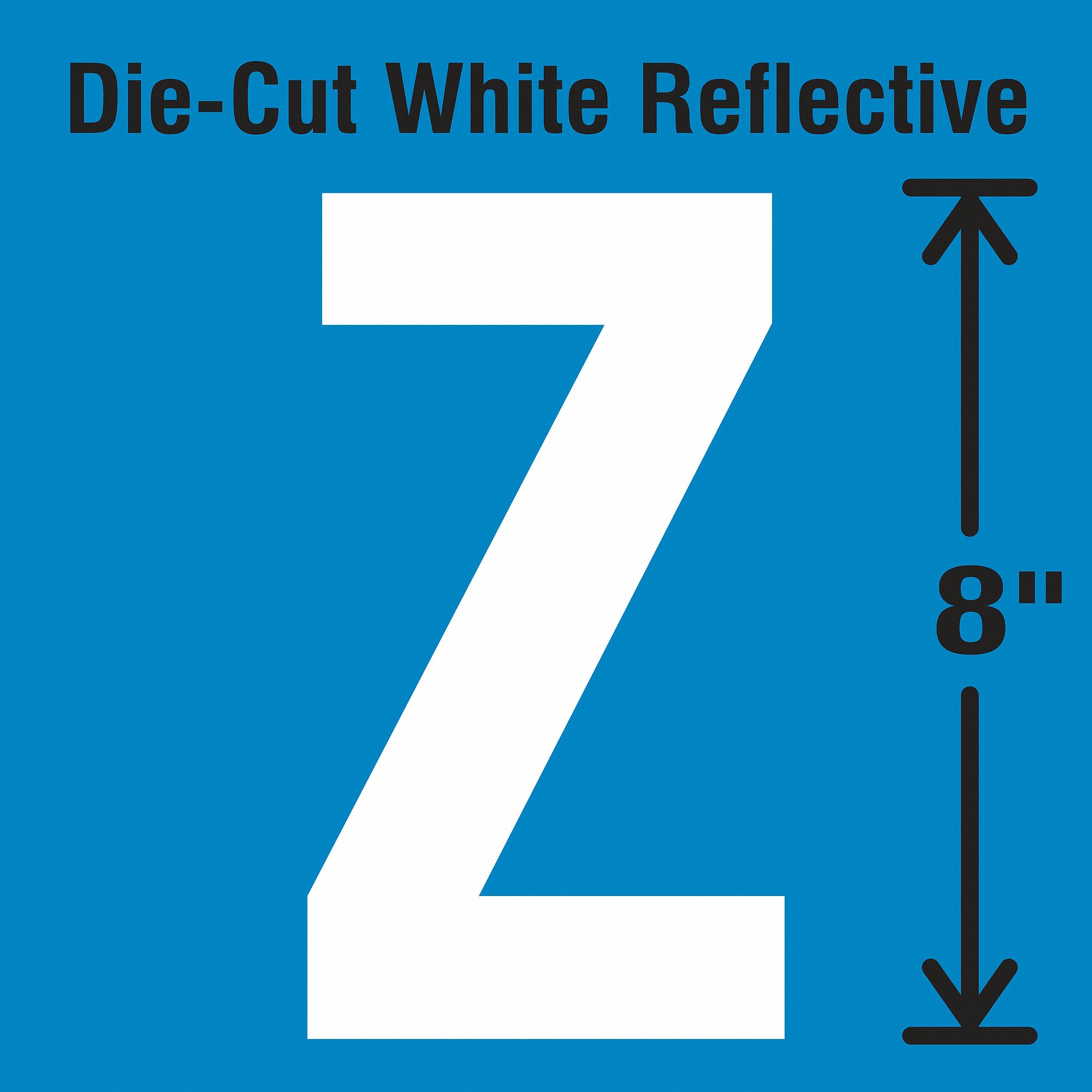 Letter Label: 8 in Character Ht, Indoor/Outdoor, Engineer-Grade Retroreflective, Gothic, White, Z