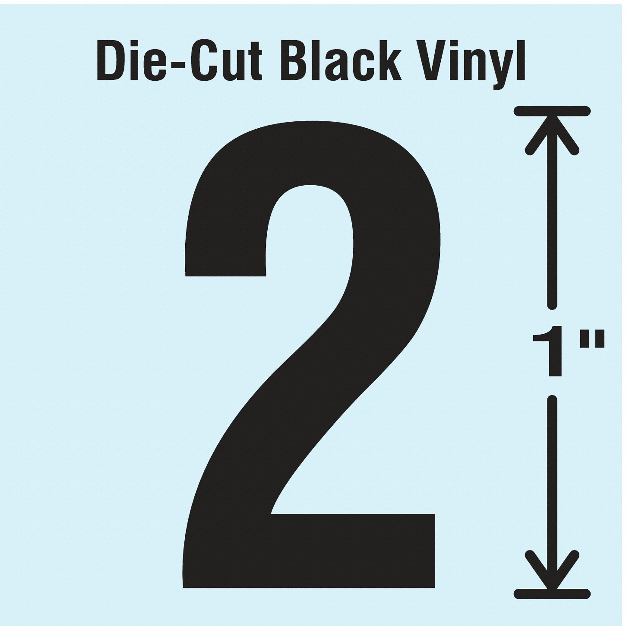 Number Label: 1 in Character Ht, Indoor/Outdoor, Non-Reflective, Gothic, Black, 2, Die Cut, 10 PK