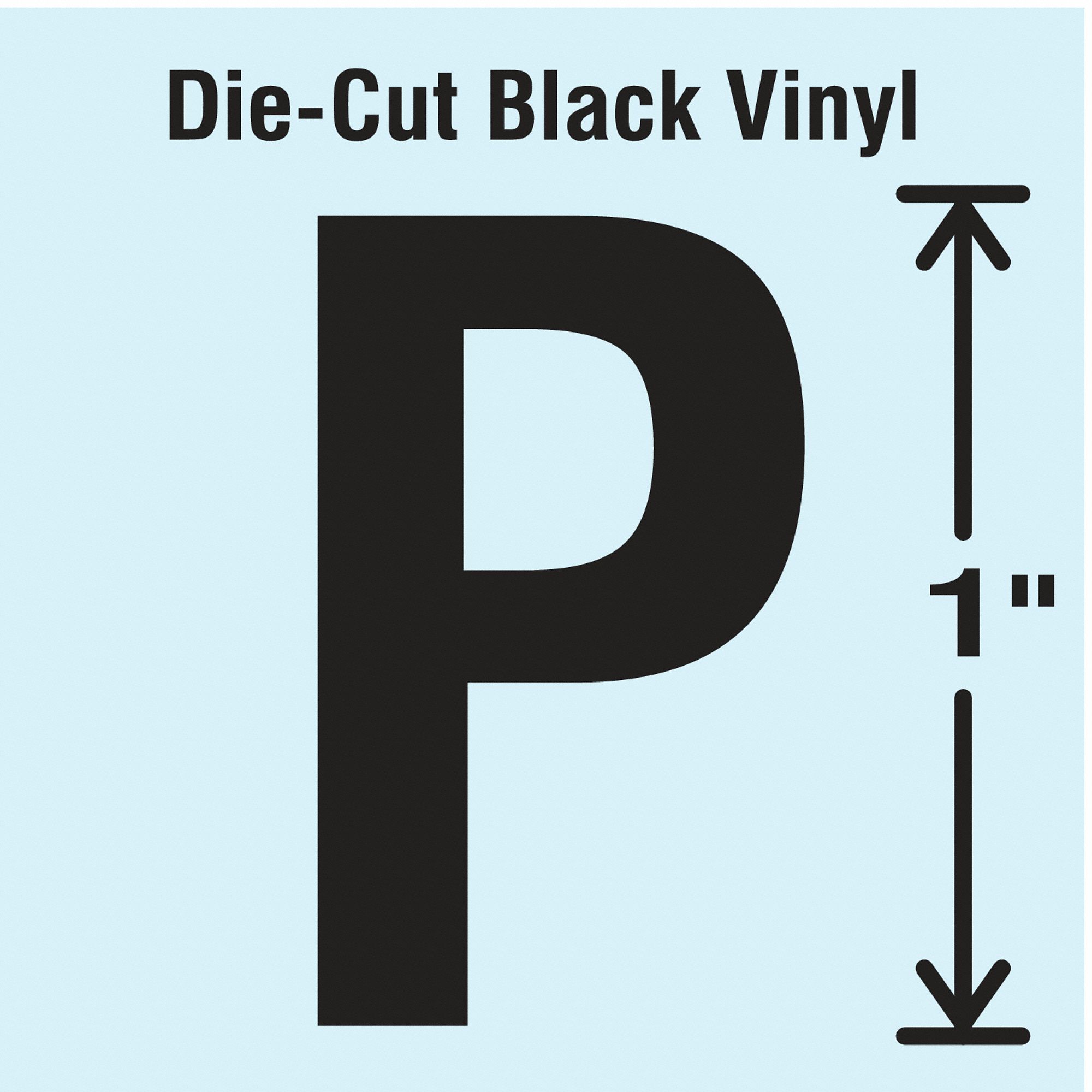 Letter Label: 1 in Character Ht, Indoor/Outdoor, Non-Reflective, Gothic, Black, P, Die Cut, 10 PK