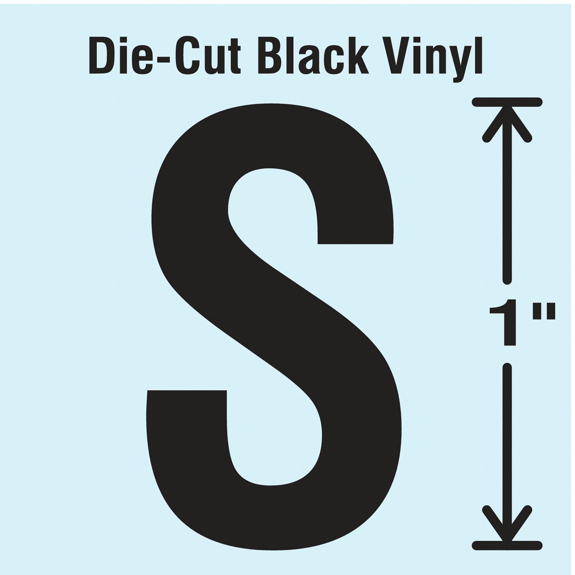 Letter Label: 1 in Character Ht, Indoor/Outdoor, Non-Reflective, Gothic, Black, S, Die Cut, 10 PK