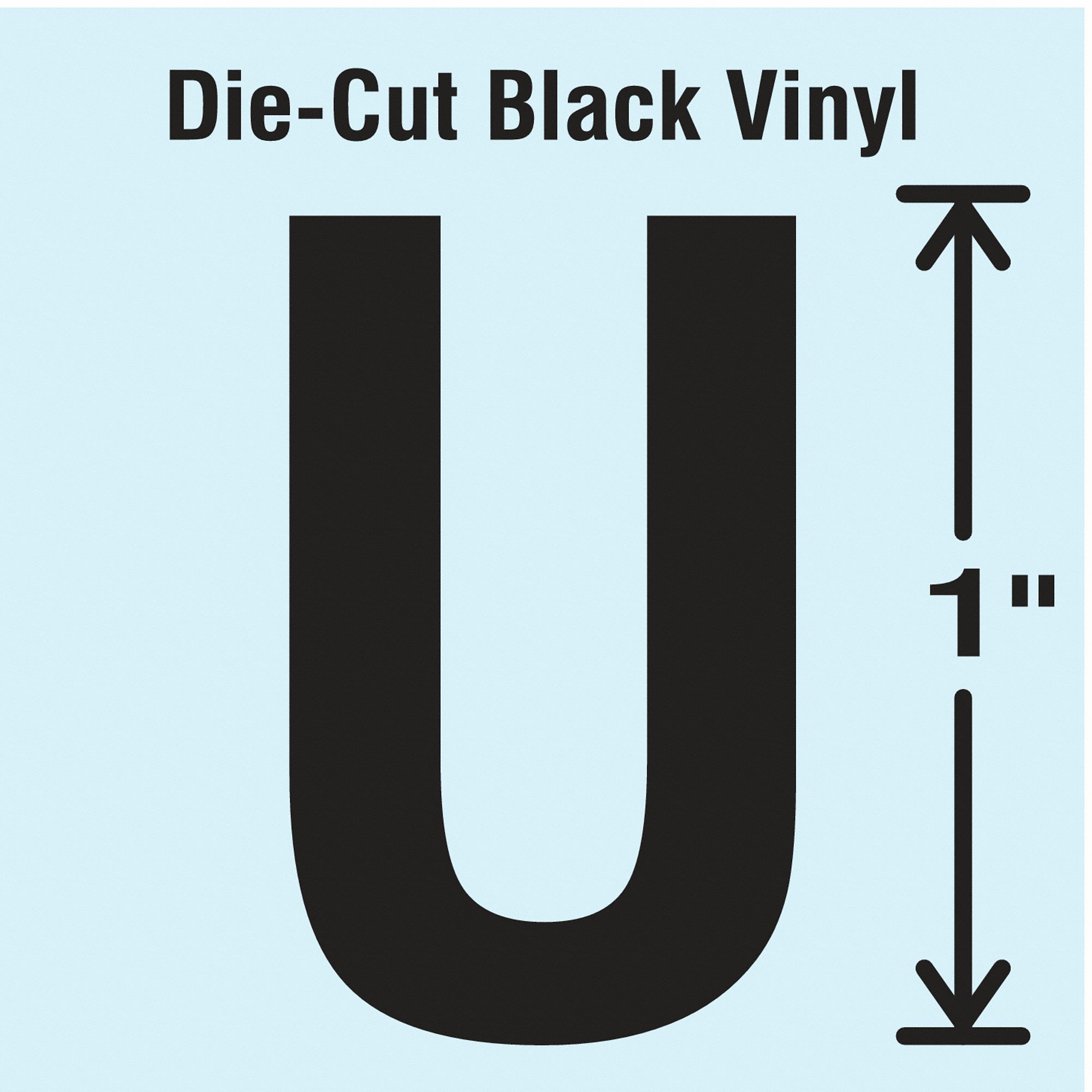 Letter Label: 1 in Character Ht, Indoor/Outdoor, Non-Reflective, Gothic, Black, U, Die Cut, 10 PK