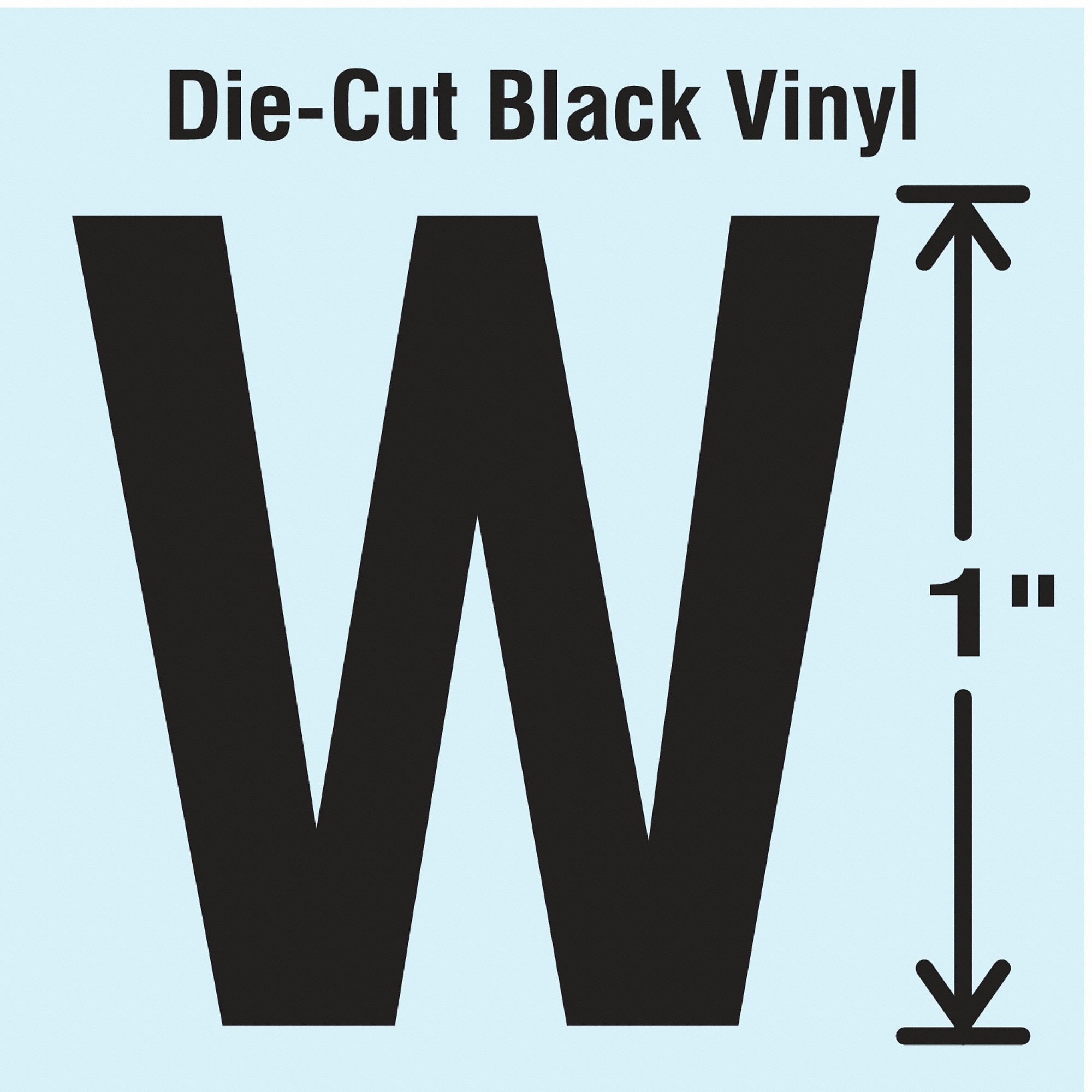 Letter Label: 1 in Character Ht, Indoor/Outdoor, Non-Reflective, Gothic, Black, W, Die Cut, 10 PK