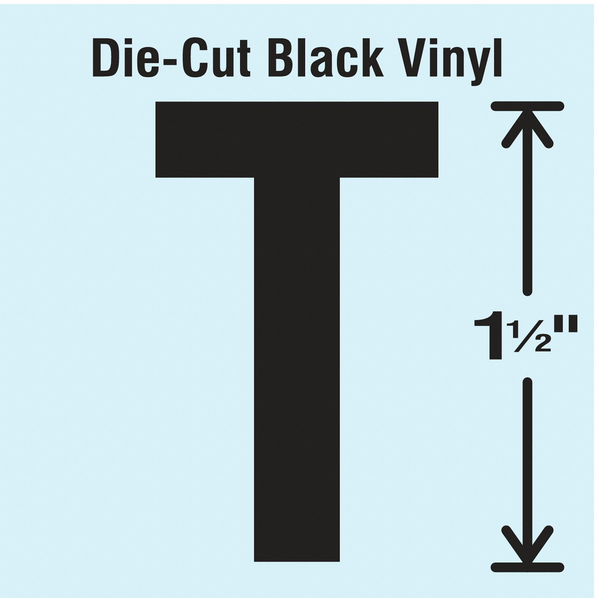 Letter Label: 1 1/2 in Character Ht, Indoor/Outdoor, Non-Reflective, Gothic, Black, T, Black, 10 PK