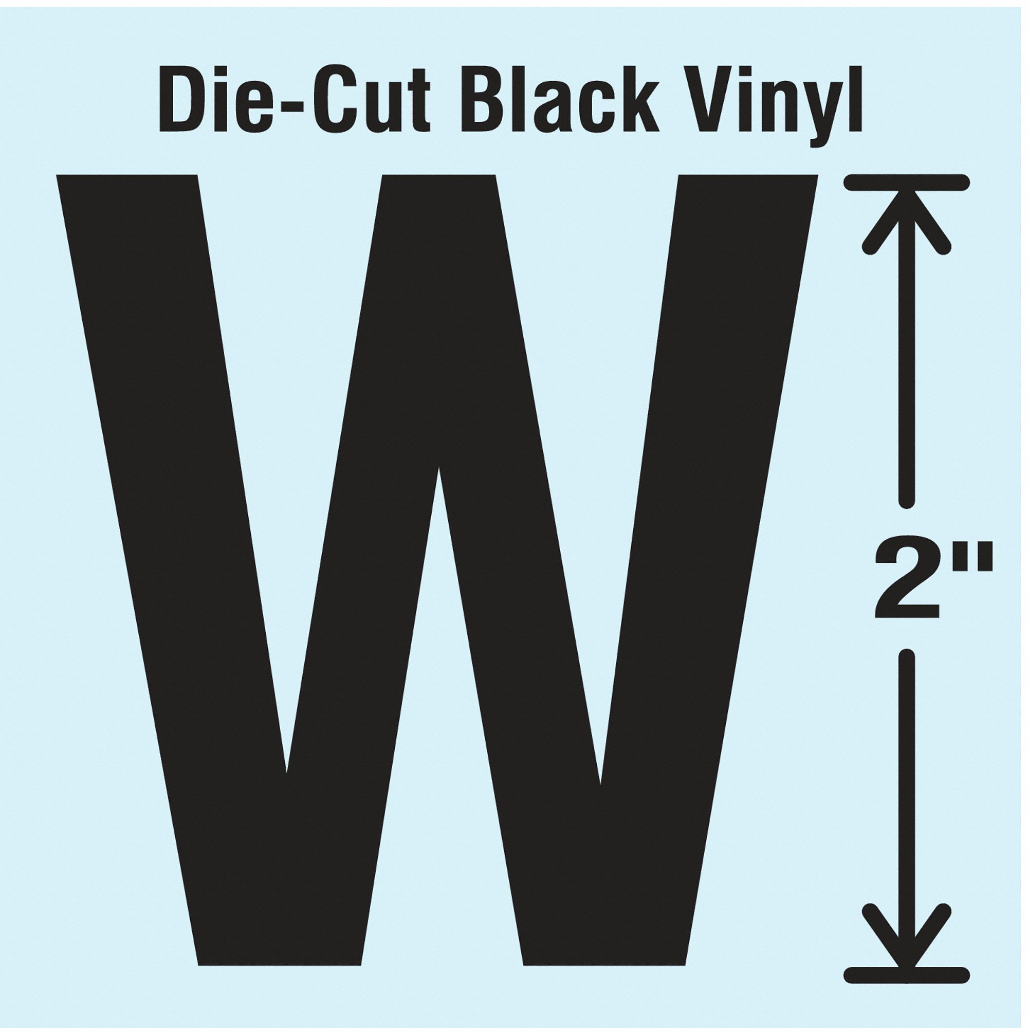 Letter Label: 2 in Character Ht, Indoor/Outdoor, Non-Reflective, Gothic, Black, W, Die Cut, 10 PK