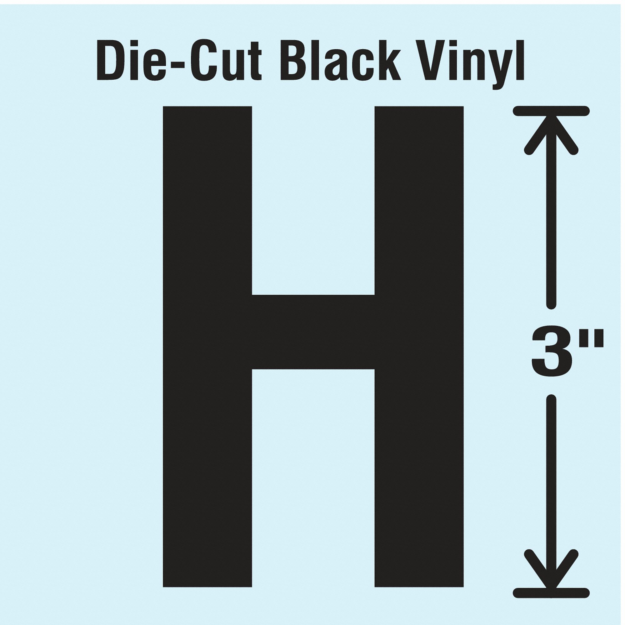 Letter Label: 3 in Character Ht, Indoor/Outdoor, Non-Reflective, Gothic, Black, H, Die Cut, 10 PK