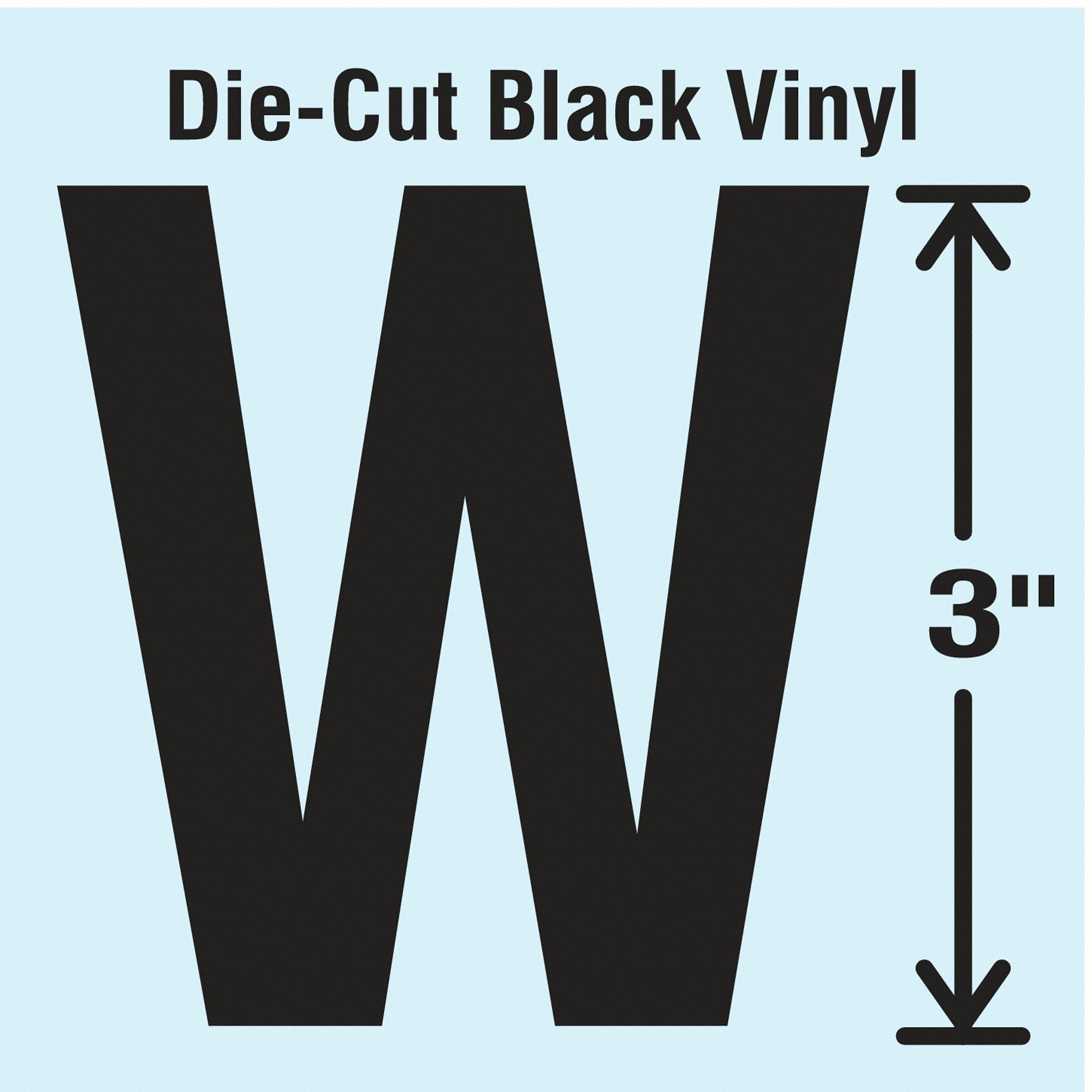 Letter Label: 3 in Character Ht, Indoor/Outdoor, Non-Reflective, Gothic, Black, W, Die Cut, 10 PK