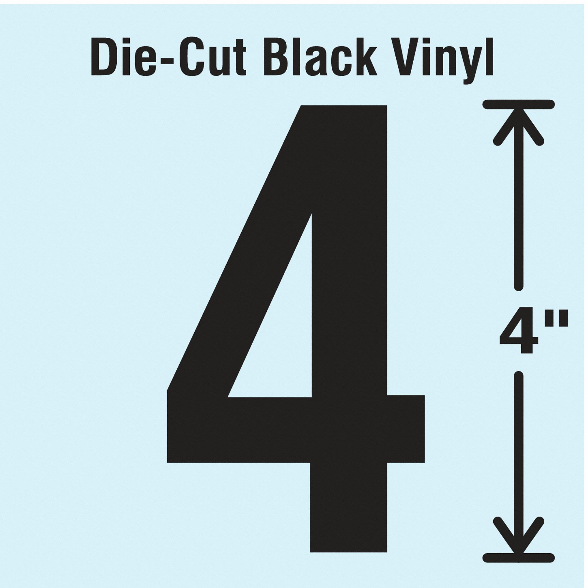 Number Label: 4 in Character Ht, Indoor/Outdoor, Non-Reflective, Gothic, Black, 4, Die Cut, 10 PK