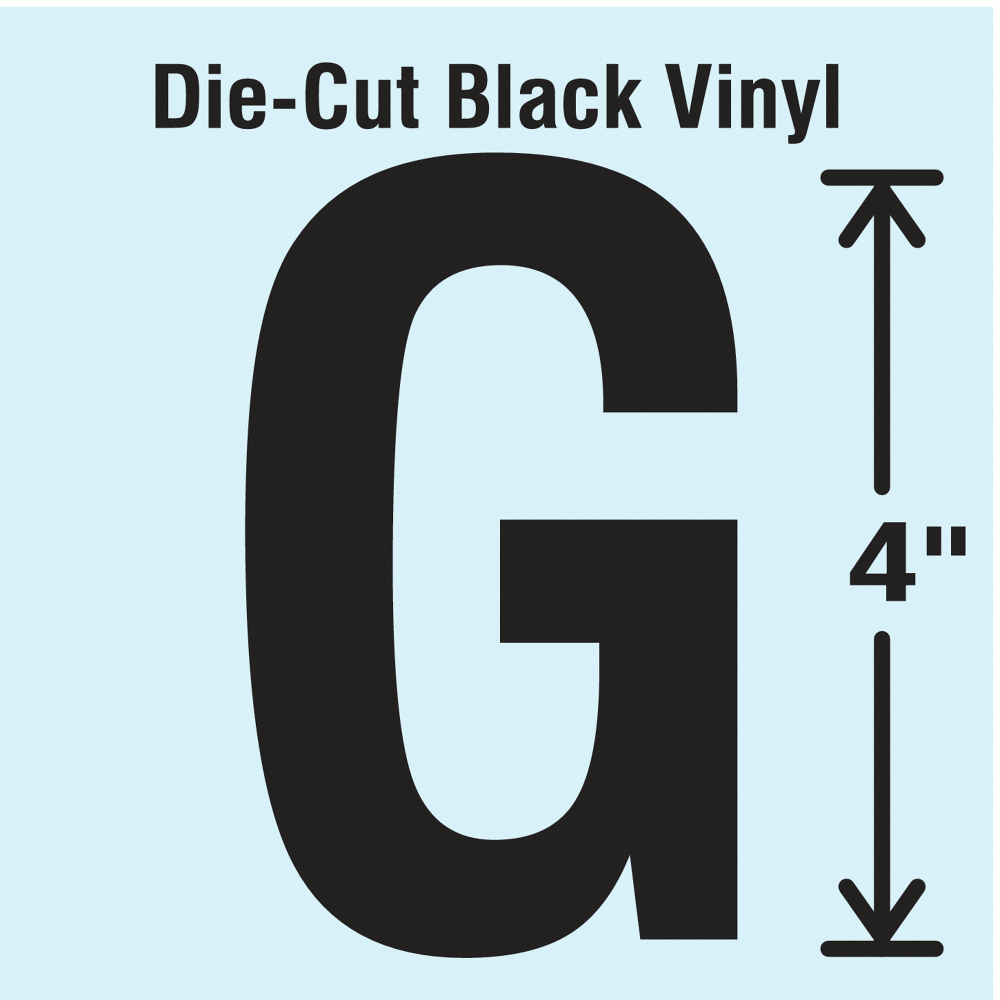 Letter Label: 4 in Character Ht, Indoor/Outdoor, Non-Reflective, Gothic, Black, G, Die Cut, 10 PK