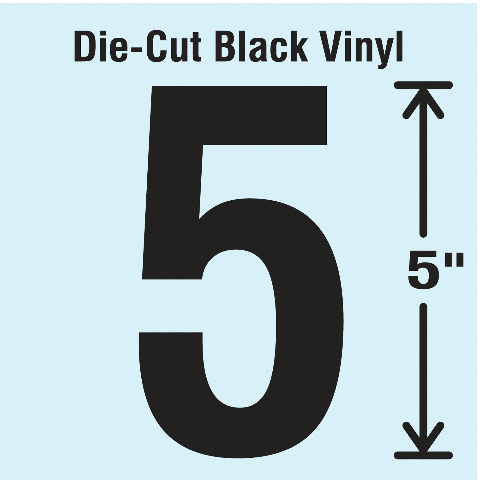 Number Label: 5 in Character Ht, Indoor/Outdoor, Non-Reflective, Gothic, Black, 5, Die Cut, 10 PK