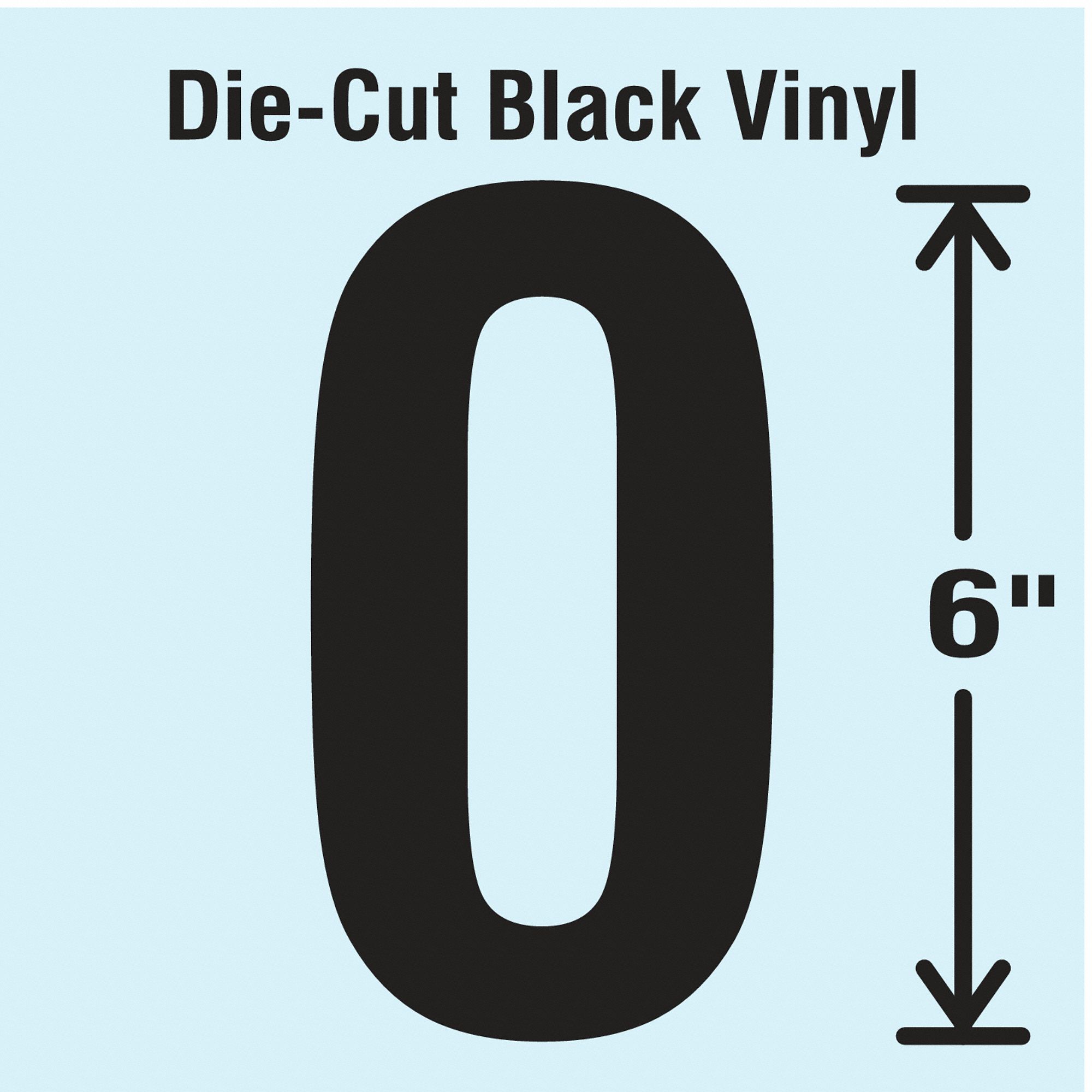 Number Label: 6 in Character Ht, Indoor/Outdoor, Non-Reflective, Gothic, Black, 0, Die Cut, 1 Pieces