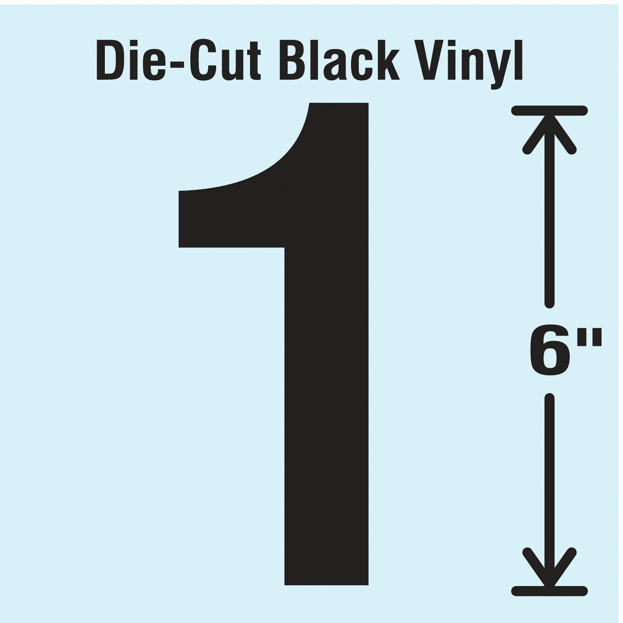 Number Label: 6 in Character Ht, Indoor/Outdoor, Non-Reflective, Gothic, Black, 1, Die Cut, 1 Pieces