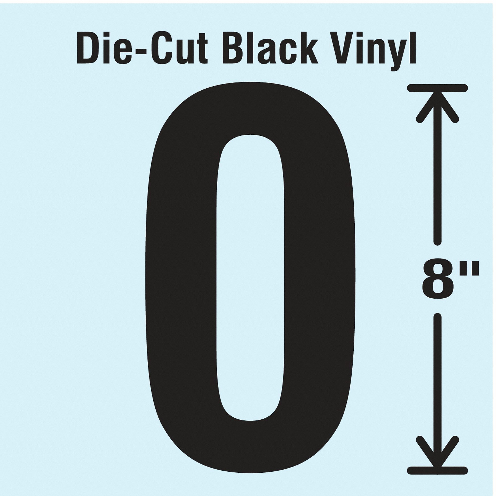 Number Label: 8 in Character Ht, Indoor/Outdoor, Non-Reflective, Gothic, Black, 0, Die Cut, 1 Pieces