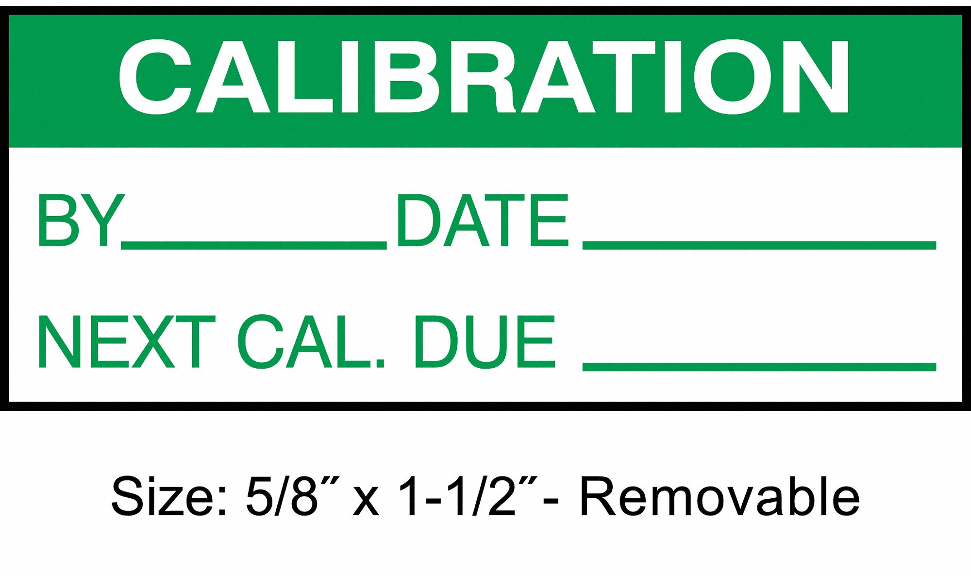Calibration Label: Calibration, 1 1/2 in Wd, 5/8 in Ht, Green/White, Polyester, Indoor, 350 PK