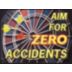 Aim For Zero Accidents Posters