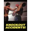 Knockout Accidents! Posters