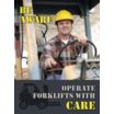 Be Aware Operate Forklifts With Care Posters