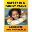 Safety Is A Family Value Accidents Are Avoidable Posters