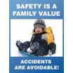 Safety Is A Family Value Accidents Are Avoidable Posters