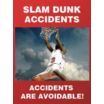 Slam Dunk Accidents, Accidents Are Avoidable! Posters