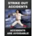 Strike Out Accidents, Accidents Are Avoidable Posters
