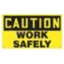 Caution Work Safely Banners