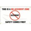 This Is No-Accident Zone Safety Comes First Banners
