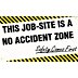 This Job-Site Is A No Accident Zone, Safety Comes First Banners