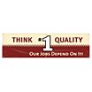 Think Quality Our Jobs Depend On It Banners image