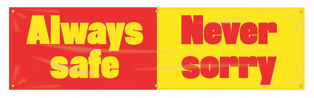 Safety Banner: Poly Sheeting, 28 in x 96 in Nominal Sign Size, Indoor/Outdoor, 1 Printed Sides