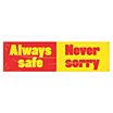 Always Safe Never Sorry Banners image