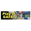 Play It Safe! Banners image